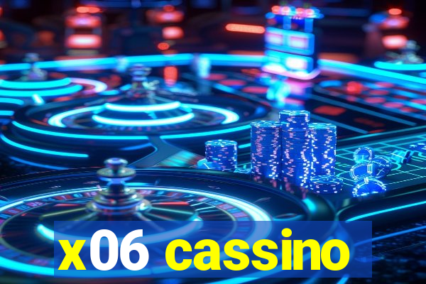 x06 cassino